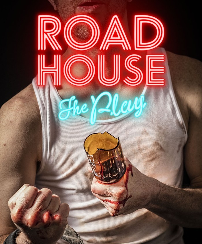 Road House: The Play!