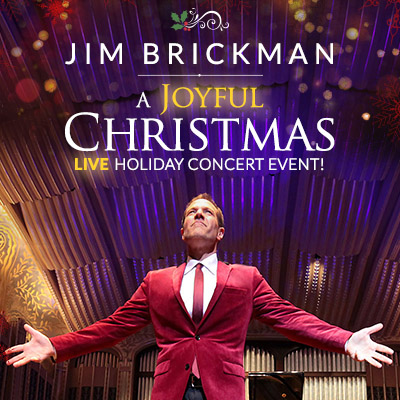 Jim Brickman - A Joyful Christmas LIVE Holiday Concert Event