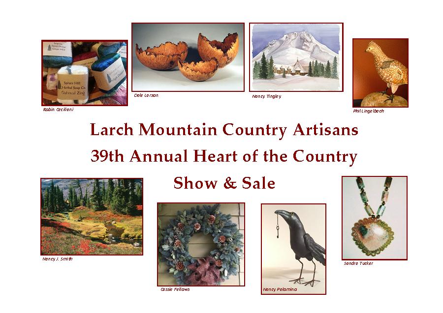Larch Mountain Country Artisans 39th Annual Heart of the Country Show & Sale