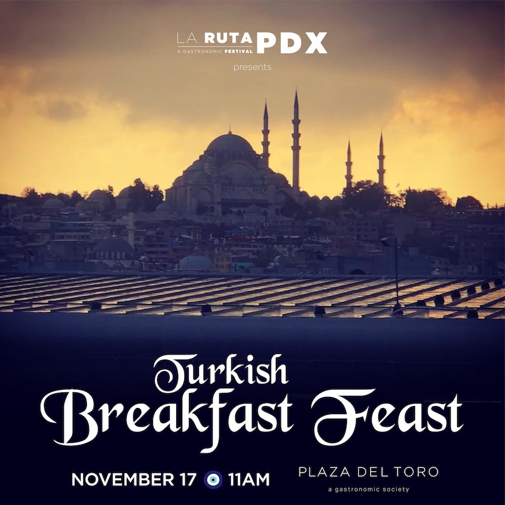 La Ruta PDX Turkish Breakfast Feast